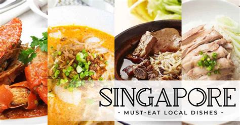 10 Foods You Must Try In Singapore And Where To Eat T