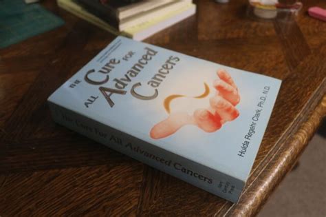 The Cure For All Advanced Cancers By Hulda Regehr Clark 1999 Trade