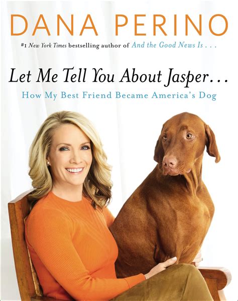 Let Me Tell You About Jasper By Dana Perino Books Hachette Australia