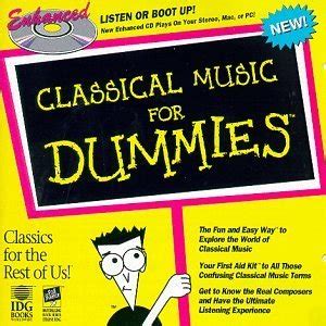 Electronic music for dummies (i). Classical Music 4 Dummies :: Various Artists CLASSICL_4DM