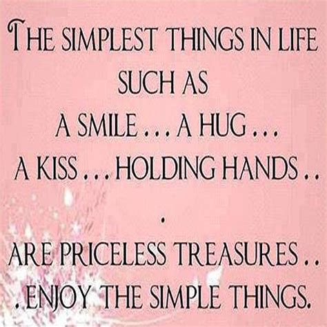 Quotes About Simple Things Of Life 74 Quotes