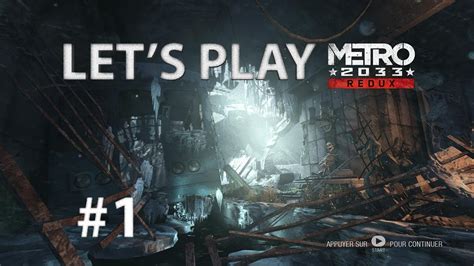 Lets Play Metro Redux 2033 1 Youtube