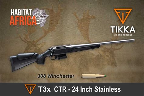 Tikka T3x 308 Winchester 24 Inch Stainless Ctr Habitat Africa