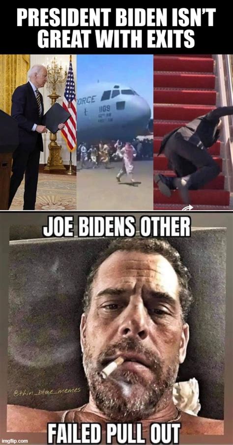 Bidens Failed Pull Outs Imgflip