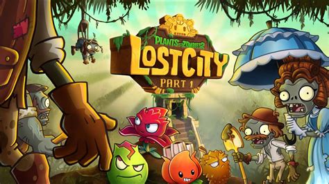 Plants Vs Zombies 2 Lost City Theme Youtube