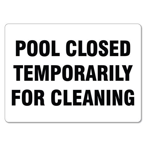 Pool Closed Temporarily For Cleaning Sign The Signmaker
