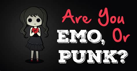 Are You Emo Or Punk Quiz