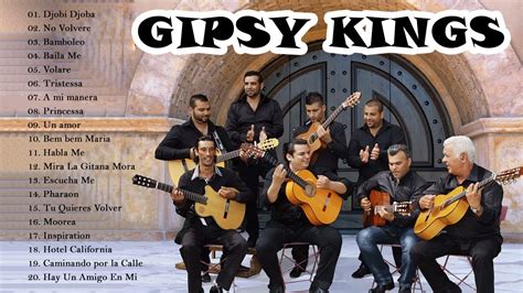 Gipsy Kings Sus Mejores Éxitos Gipsy Kings 20 Grandes Éxitos Enganchados Youtube