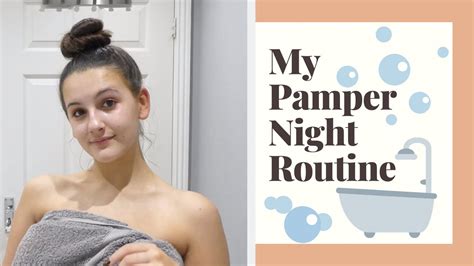 Pamper Night Skin Care Routine Youtube