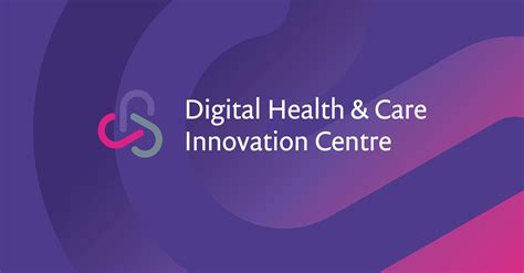Digital Health And Care Innovation Centre Digital Health And Care