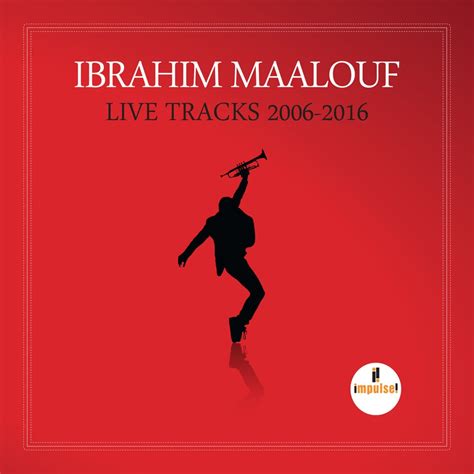 Ibrahim Maalouf True Sorry à L Olympia 2014 - Communauté MCMS