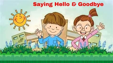 Saying Hello And Goodbye In English For Kids Greetings For Kids