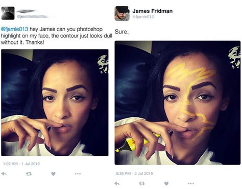 Photoshop Troll James Fridman Who Takes Photo Edit Requests Way Too