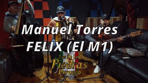 Manuel Torres Felix El M1en Vivo Youtube