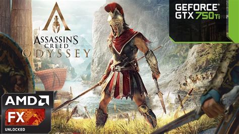 Assassin S Creed Odyssey FPS GTX 750 Ti FX 6300 1080p YouTube