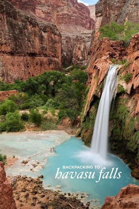 Backpacking To Havasu Falls Havasupai Indian Reservation Supai