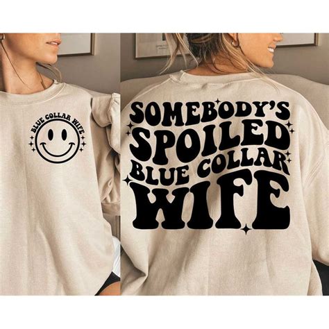 somebody s spoiled blue collar wife svg blue collar wife sv inspire uplift