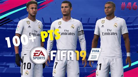 100 Pts Fifa 19 Real Madrid Career Mode [part 46] Youtube