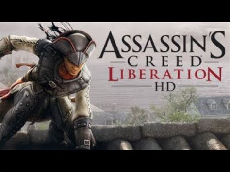 Assassin S Creed Liberation Remastered Part Youtube