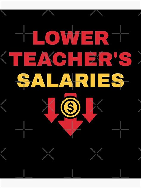 lower teachers salaries funny lower teacher salary joke teachers salaries meme poster for