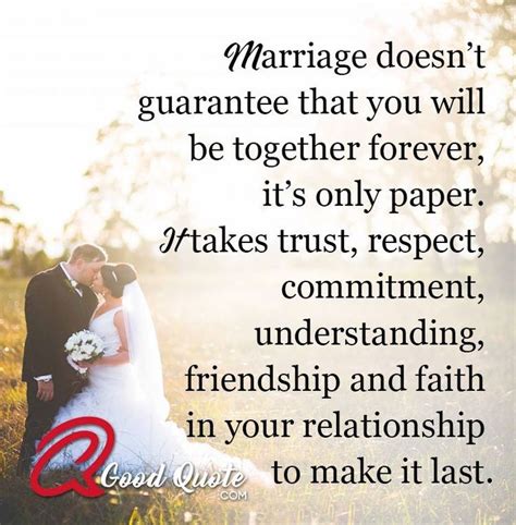 Marriage Doesnt Guarantee That You Will Be Together Forever