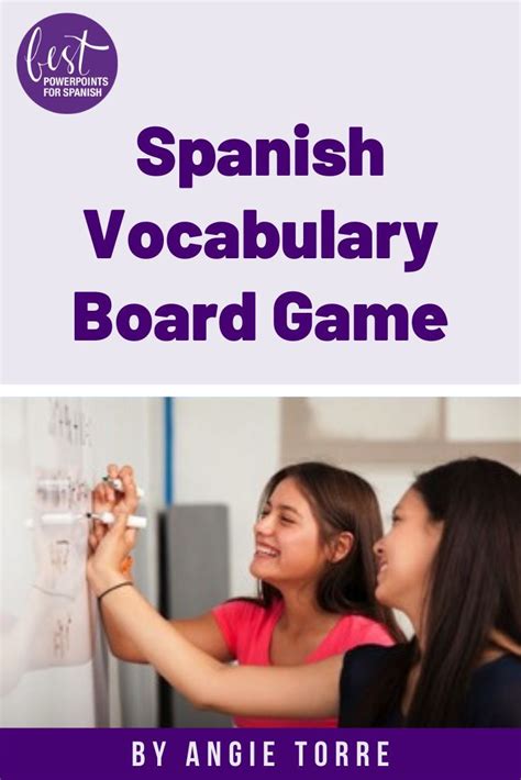 Spanish Vocabulary Board Game By Angie Torre Students Learn The