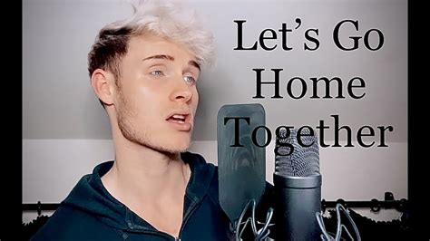 Ella Henderson X Tom Grennan Lets Go Home Together Cover Youtube