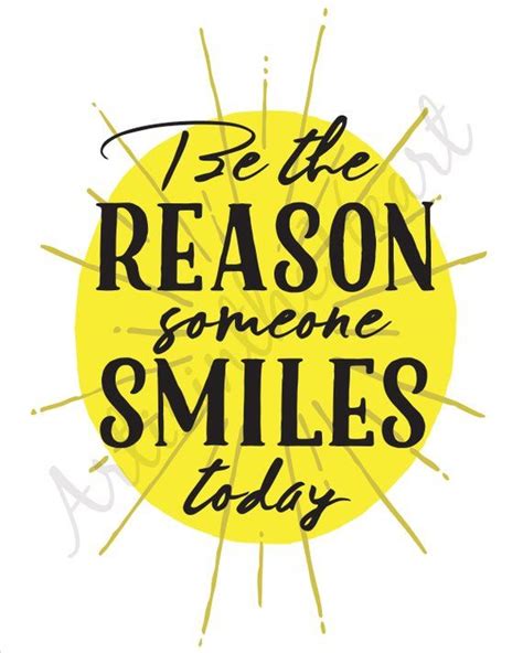 Be The Reason Someone Smiles Today Quote Print Printable Etsy Today