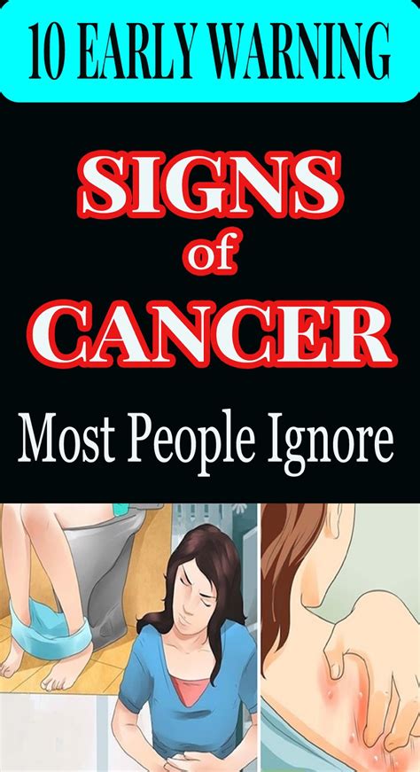 Health Natural 10 Early Warning Signs Of Cancer Most People Ignore