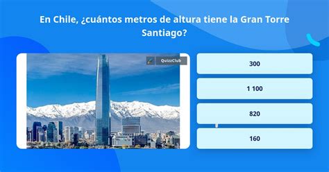 En Chile Cu Ntos Metros De Altura Las Preguntas Trivia