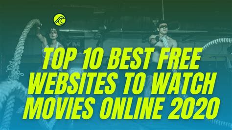 Top 10 Best Free Websites To Watch Movies Online 2020 Youtube