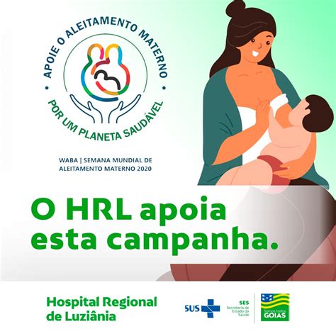 Hrl Celebra A Semana Mundial Do Aleitamento Materno Hospital Estadual