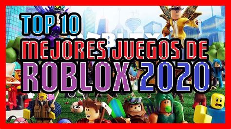 Top 10 Los Mejores Juegos De Roblox 2020 2021 Roblox Los Mejores