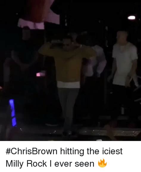 chrisbrown hitting the iciest milly rock i ever seen 🔥 funny meme on me me