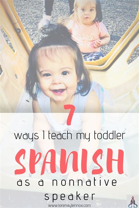 7 Ways That I Raise My Toddler In Spanish At Home Bilingual Children