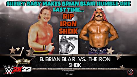 Rip Iron Sheik Wwe K Sheiky Baby Makes Brian Blair Humble One Last