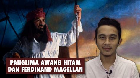 Panglima Awang Hitam Dan Ferdinand Magellan Ml Studios