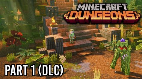 Minecraft Dungeons Jungle Awakens Dlc Gameplay Walkthrough Part 1