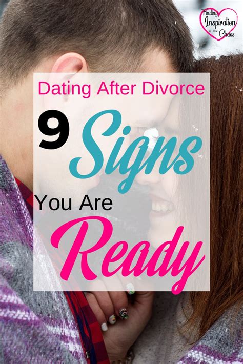 9 Signs You Are Ready To Start Dating After Divorce Dating After Divorce Divorce Marriage Help