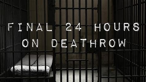 Countdown To An Execution Final 24 Hours Of Death Row Inmates Youtube