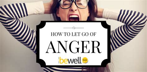 How To Let Go Of Anger And Be Happy Bewellbuzz