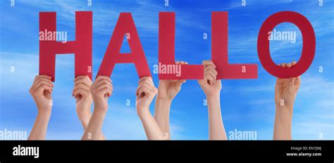 People Holding Straight Word Hallo Means Hello Sky Stock Photo Alamy