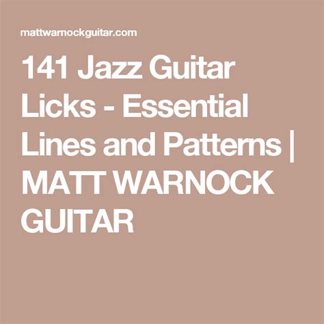 141 Jazz Guitar Licks Essential Lines And Patterns Matt Warnock Guitar