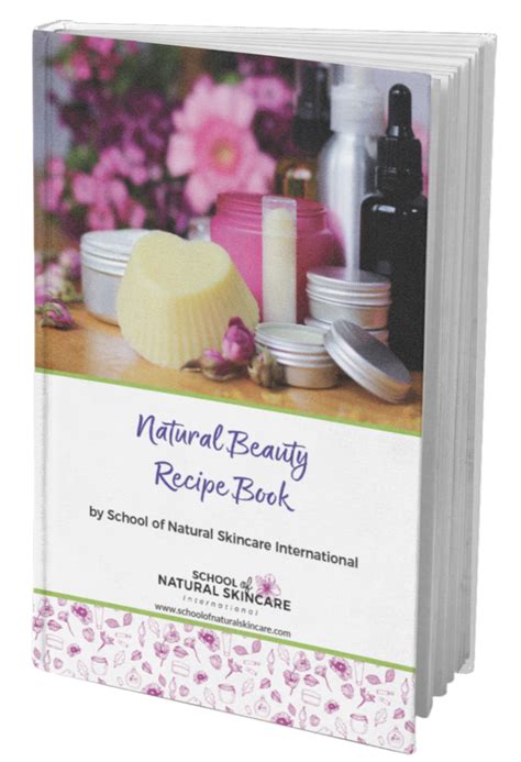 Free Natural Beauty Recipe Book School Of Natural Skincare Natural Beauty Recipes Beauty