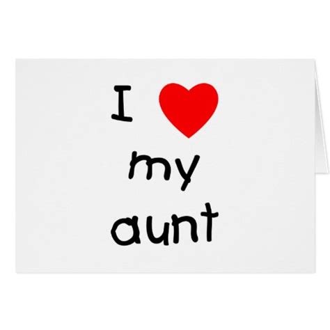 I Love My Aunt Cards Zazzle