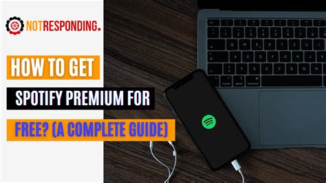 How To Get Spotify Premium For Free A Complete Guide Not