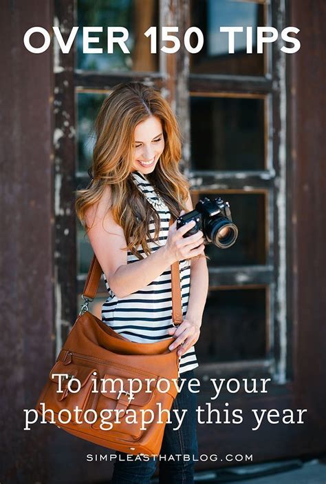 Have You Always Wanted To Take Better Photos Improve Your Photography