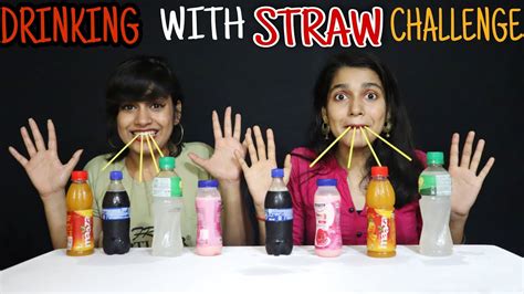 Drinking With Straw Challenge Soft Drink With Straw Challenge Youtube