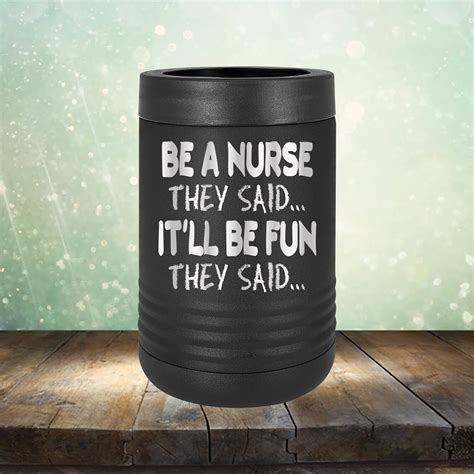 Be A Nurse They Said It Ll Be Fun They Said Funny Etsy