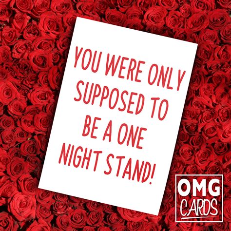 You Were Only Supposed To Be A One Night Stand Valentine S Day Card Omg Cards